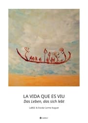 Cover von LA VIDA QUE ES VIU - Das Leben, das sich lebt