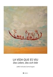 Cover von LA VIDA QUE ES VIU - Das Leben, das sich lebt