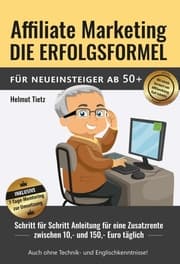 Cover von Affiliate Marketing die Erfolgsformel für Neueinsteiger ab 50+
