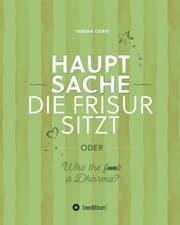 Cover von Hauptsache die Frisur sitzt