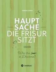 Cover von Hauptsache die Frisur sitzt