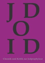 Cover von Chronik und Kritik zur Jodprophylaxe