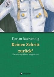 Cover von Keinen Schritt zurück! - The sad story of brave Maggy Stuart