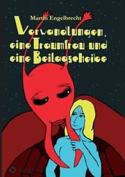 Cover von Verwandlungen, eine Traumfrau und eine Beilagscheibe