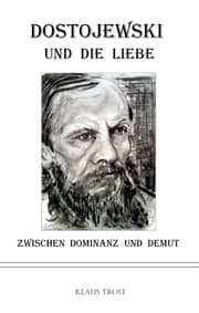Cover von Dostojewski und die Liebe