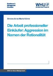 Cover von Die Arbeit professioneller Einkäufer: Aggression im Namen der Rationalität