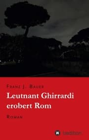 Cover von Leutnant Ghirrardi erobert Rom