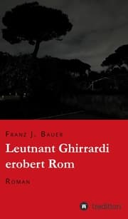 Cover von Leutnant Ghirrardi erobert Rom