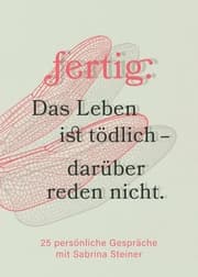 Cover von fertig. Das Leben ist tödlich - darüber reden nicht