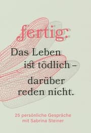 Cover von fertig. Das Leben ist tödlich - darüber reden nicht