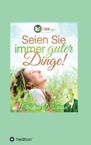 Cover von Seien Sie immer guter Dinge!