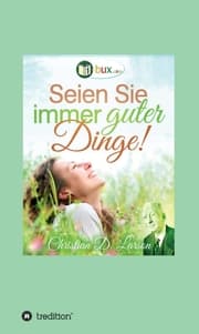 Cover von Seien Sie immer guter Dinge!