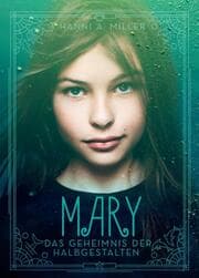 Cover von Mary - Das Geheimnis der Halbgestalten