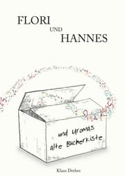Cover von Flori und Hannes und Uromas alte Bücherkiste