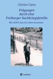 Cover von Prägungen durch eine Freiburger Nachkriegsfamilie