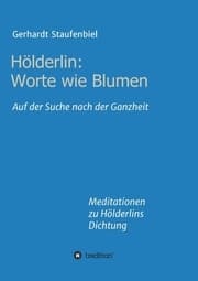 Cover von Hölderlin: Worte wie Blumen