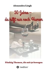 Cover von 50 Jahre - da hilft nur noch Humor