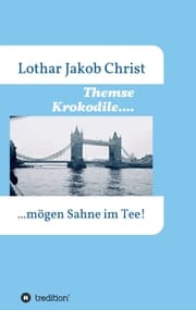 Cover von Themse Krokodile....