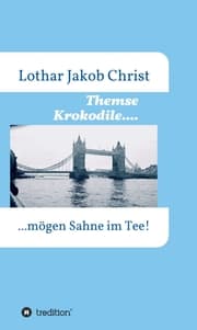 Cover von Themse Krokodile....