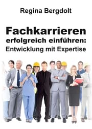 Cover von Fachkarrieren erfolgreich einführen: Entwicklung mit Expertise