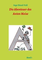 Cover von Die Abenteuer des Anton Meise Band 1
