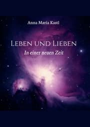 Cover von Leben und Lieben in einer neuen Zeit