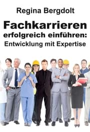 Cover von Fachkarrieren erfolgreich einführen: Entwicklung mit Expertise