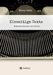 Cover von Einseitige Texte - Momentaufnahmen des Lebens