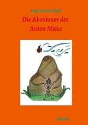 Cover von Die Abenteuer des Anton Meise Band 2