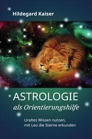 Cover von Astrologie als Orientierungshilfe