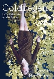 Cover von Goldregen - Liebeserklärung an die Freiheit