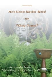 Cover von Mein kleines Räucher-Ritual zur 'Klang-Trance'