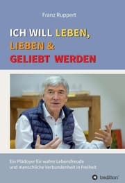 Cover von Ich will leben, lieben und geliebt werden