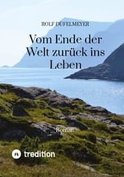 Cover von Vom Ende der Welt zurück ins Leben
