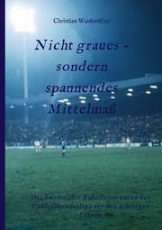 Cover von Nicht graues - sondern spannendes Mittelmaß