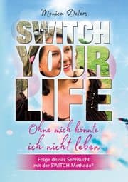 Cover von SWITCH YOUR LIFE
