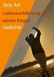 Cover von Liebeserklärung an einen Engel