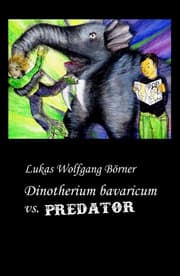Cover von Dinotherium bavaricum vs. Predator