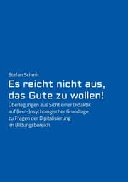 Cover von Es reicht nicht aus, das Gute zu wollen!