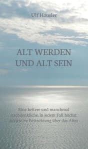 Cover von Alt werden und alt sein