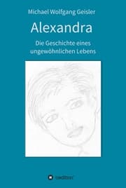 Cover von Alexandra - die Geschichte eines ungewöhnlichen Lebens