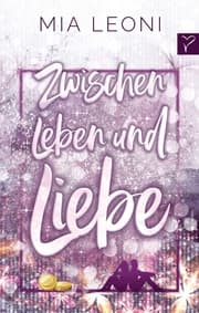 Cover von Zwischen Leben und Liebe