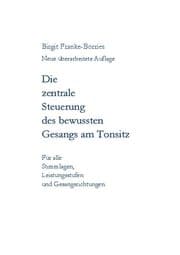 Cover von Die zentrale Steuerung des bewussten Gesangs am Tonsitz