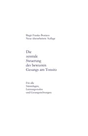 Cover von Die zentrale Steuerung des bewussten Gesangs am Tonsitz
