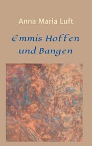 Cover von Emmis Hoffen und Bangen