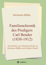 Cover von Familienchronik des Predigers Carl Bender (1838-1912)