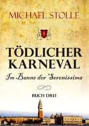 Cover von Tödlicher Karneval - Im Banne der Serenissima