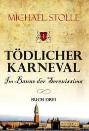 Cover von Tödlicher Karneval - Im Banne der Serenissima
