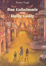 Cover von Das Geheimnis von Hully Gully