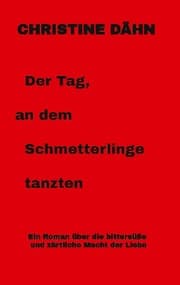 Cover von Der Tag, an dem Schmetterlinge tanzten